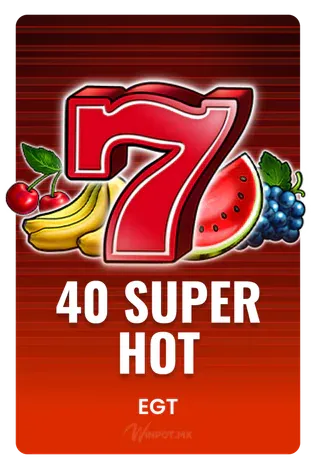 Super Hot 40